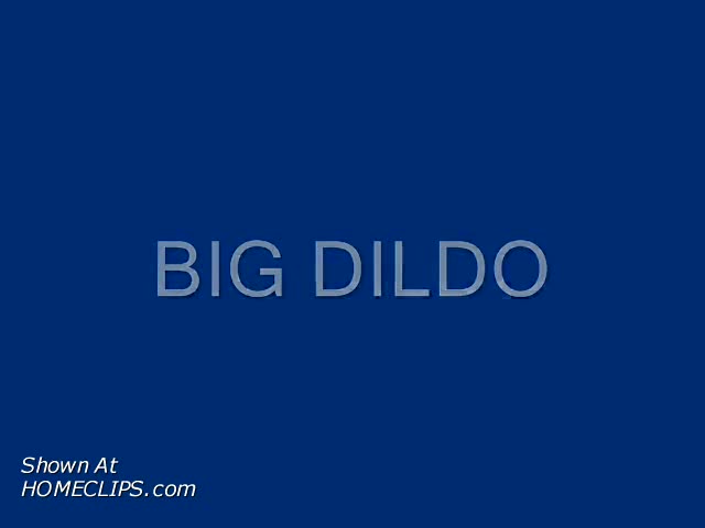 Pic #1M* Big Dildo