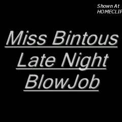 Mrs. Bintous Midnight BJ