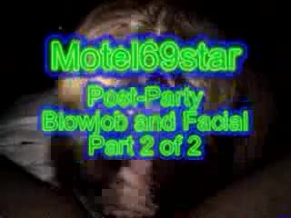 Pic #1Motel69star Post-Party BJ and Facial part 2 of 2