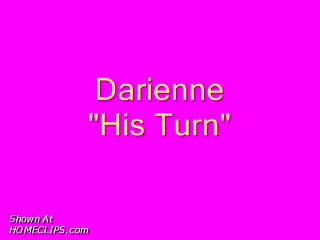 Pic #1Darienne - His Turn
