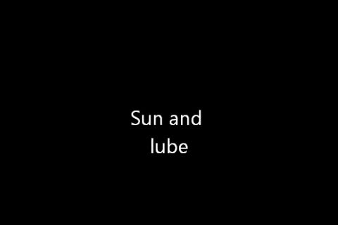 Pic #1M* Sun and Lube