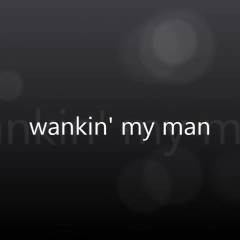 Wankin' My Man - Big Tits