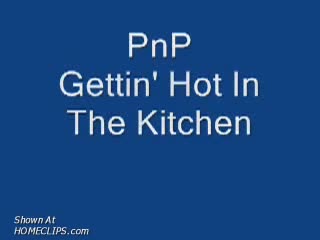 Pic #1Pnp Gettin&#39; Hot In The Kitchen